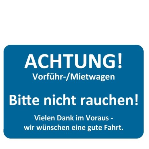 Aufkleber Mietwagen Vorführwagen nicht rauchen
