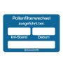 Aufkleber Pollenfilter-Wechsel ausgeführt 250 Stück